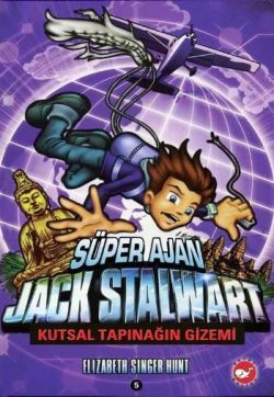 Süper Ajan Jack Stalwart 5 - Kutsal Tapınağın Gizemi - Beyaz Balina Yayınları Kitap