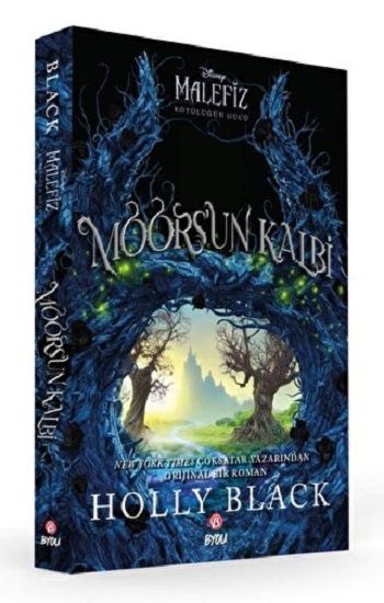 DISNEY KÖTÜLÜĞÜN GÜCÜ MOORS’UN KALBİ - Beta Byou Kitap