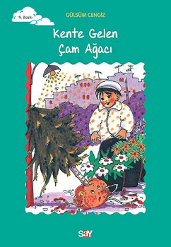 Kente Gelen Çam Ağacı - Say Çocuk Kitap