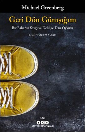 Geri Dön Günışığım - Yapı Kredi Yayınları Kitap
