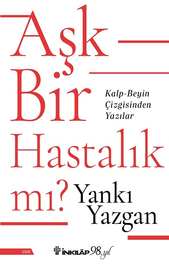 Aşk Bir Hastalık mı? - İnkılap Kitabevi Kitap
