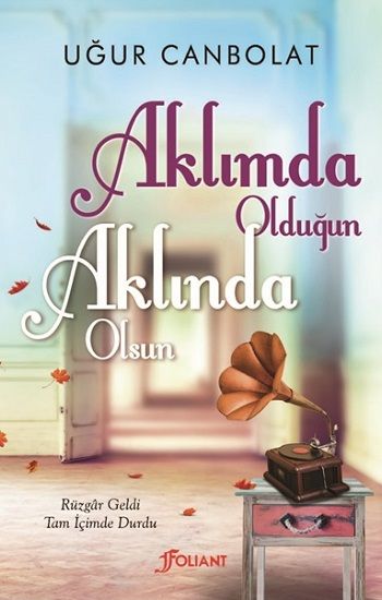 Aklımda Olduğun Aklında Olsun - Foliant Yayınları Kitap