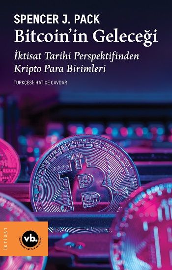 Bitcoin’in Geleceği - Vakıfbank Kültür Yayınları Kitap