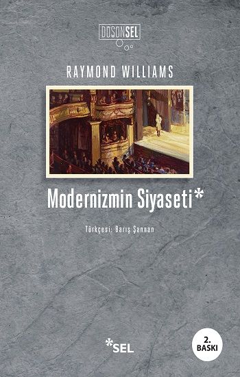 Modernizmin Siyaseti - Sel Yayıncılık Kitap