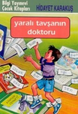 Yaralı Tavşanın Doktoru - Bilgi Yayınevi Çocuk Kitap