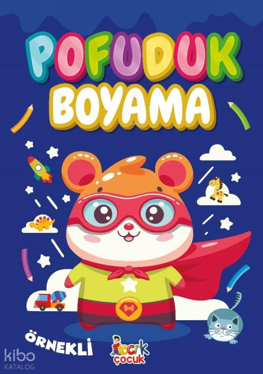 Pofuduk Boyama - Bıcırık Yayınları Kitap