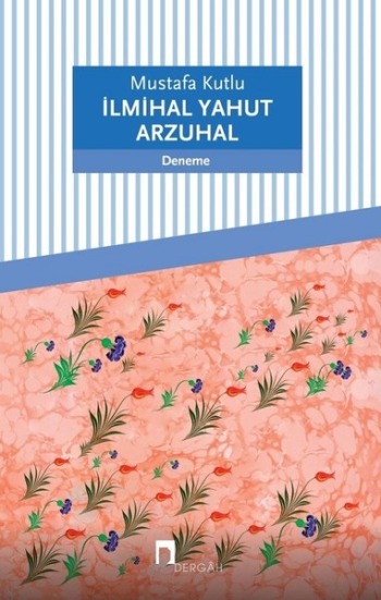 İlmihal Yahut Arzuhal - Dergah Yayınları Kitap