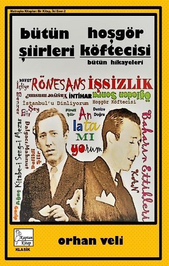 Orhan Veli-Bütün Şiirleri-Hoşgör Köftecisi - Kaptan Kitap Kitap