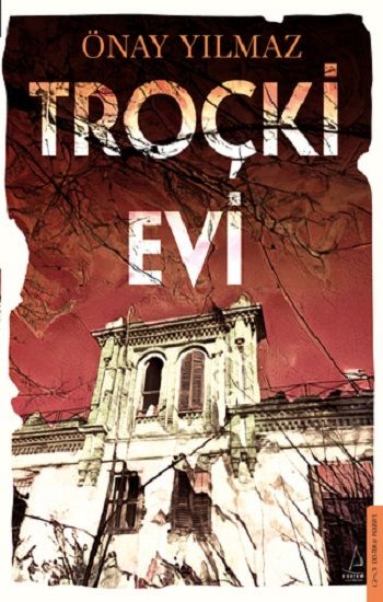 Troçki Evi - Destek Yayınları Kitap