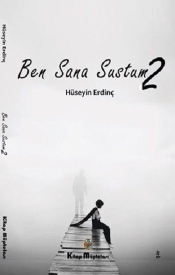 Ben Sana Sustum 2 - Kitap Müptelası Yayınları Kitap