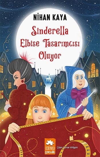 Sinderella Elbise Tasarımcısı Oluyor - Eksik Parça Yayınları Kitap