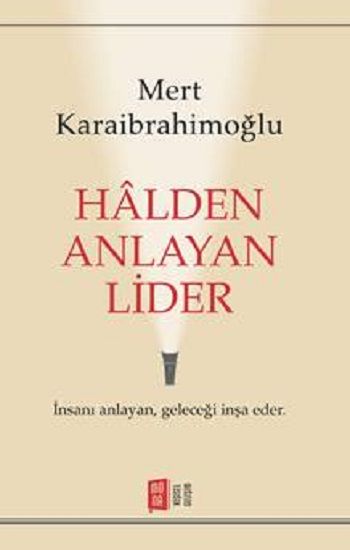 Halden Anlayan Lider - Mona Kitap Kitap