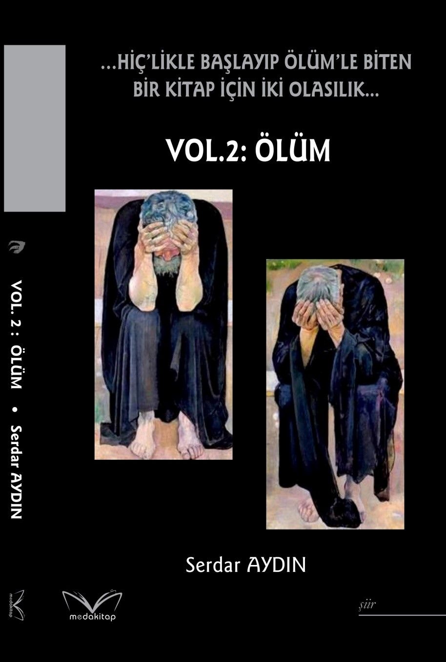 ...Hiç’likle Başlayıp Ölüm’le Biten Bir Kitap İçin İki Olasılık... Vol. 2: Ölüm - Medakitap Yayınları Kitap