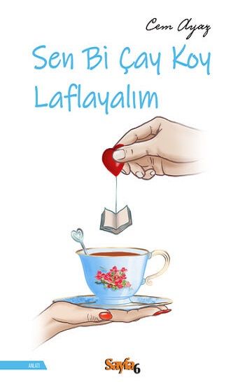 Sen Bi Çay Koy Laflayalım - Sayfa6 Yayınları Kitap