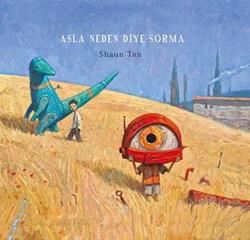Asla Neden Diye Sorma - Desen Yayınları Kitap
