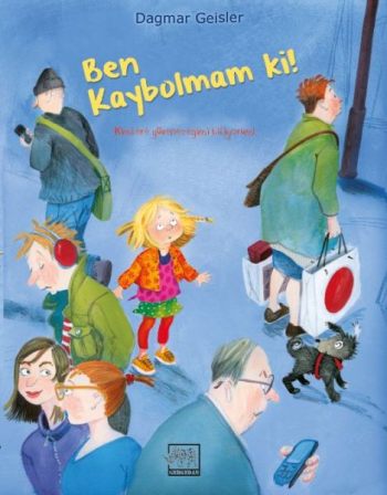 Ben Kaybolmam ki! - Gergedan Yayınları Kitap