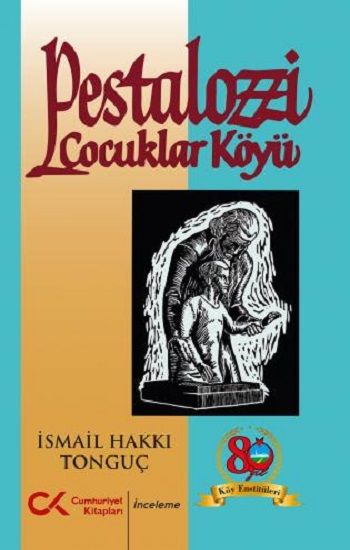 Pestalozzi Çocuklar Köyü - Cumhuriyet Kitapları Kitap
