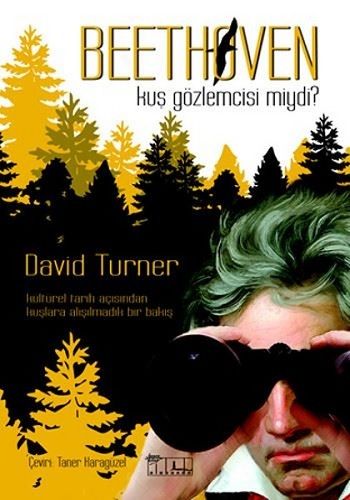 Beethoven Kuş Gözlemcisi Miydi - Alabanda Yayın Kitap