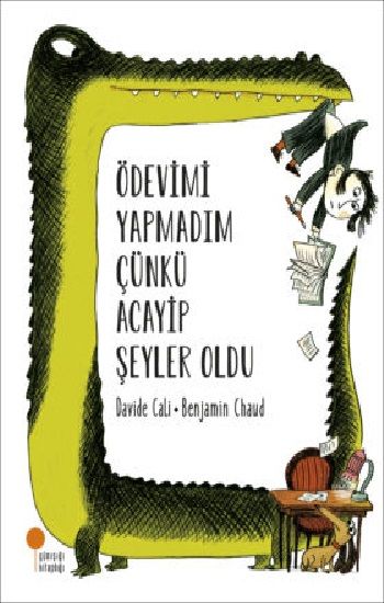 Ödevimi Yapmadım Çünkü Acayip Şeyler Oldu - Günışığı Kitaplığı Kitap