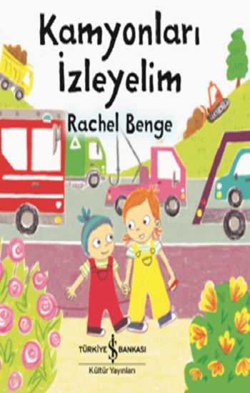 Kamyonları İzleyelim - İş Bankası Kültür Yayınları Kitap