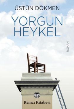 Yorgun Heykel - Remzi Kitabevi Kitap