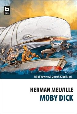 Moby Dick - Bilgi Yayınevi Çocuk Kitap