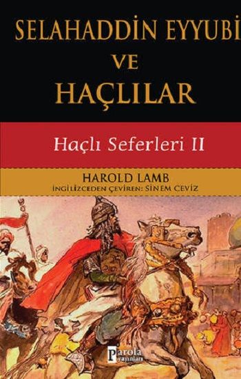 Selahaddin Eyyubi ve Haçlılar - Parola Yayınları Kitap