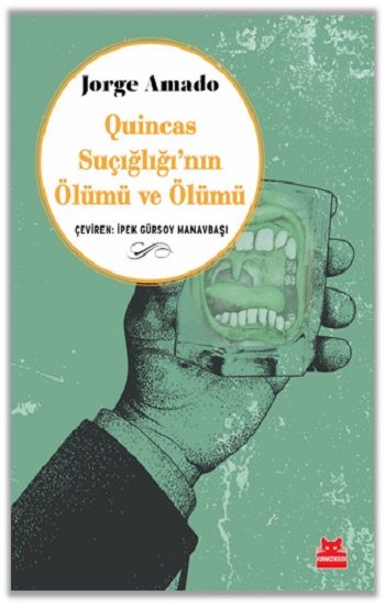 Quincas Suçığlığı’nın Ölümü ve Ölümü - Kırmızı Kedi Yayınevi Kitap