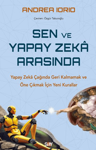 Sen ve Yapay Zeka Arasında - Say Yayınları Kitap