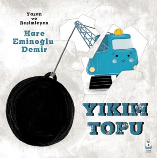 Yıkım Topu - Luna Çocuk Yayınları Kitap