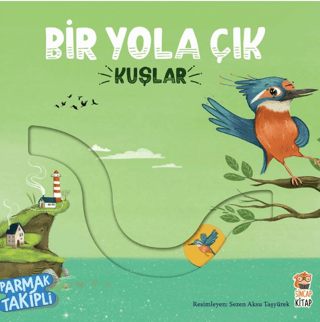 Bir Yola Çık - Kuşlar - Sincap Kitap Kitap
