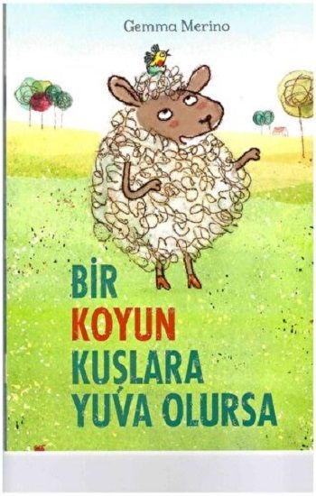 BİR KOYUN KUŞLARA YUVA OLURSA ! - Beta Kids Kitap