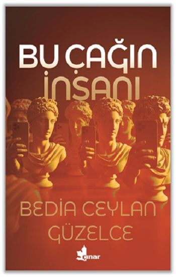Bu Çağın İnsanı - Çınar Yayınları Kitap