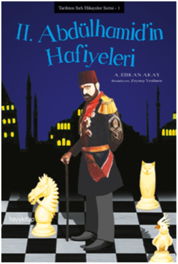 II. Abdülhamid’in Hafiyeleri - Hayykitap Kitap