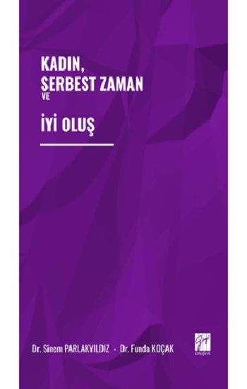 Kadın, Serbest Zaman ve İyi Oluş - Gazi Kitabevi Kitap