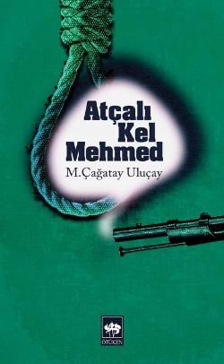 Atçalı Kel Mehmed M. Çağatay Uluçay Türkçe kitap kapağı