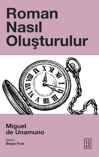 Roman Nasıl Oluşturulur - Ketebe Yayınları Kitap