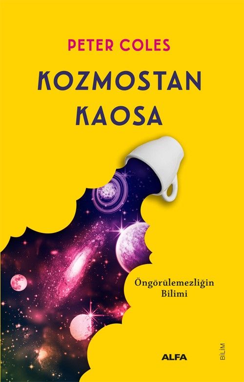 Kozmostan Kaosa - Alfa Yayınları Kitap