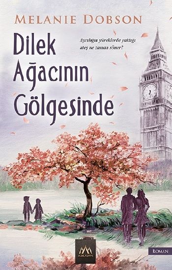 Dilek Ağacının Gölgesinde - Arkadya Yayınları Kitap