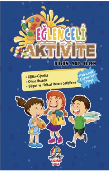 Eğlenceli Aktivite / Düşün - Yap - Eğlen - Yağmur Çocuk Yayınları Kitap