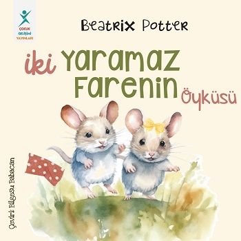 İki Yaramaz Farenin Öyküsü - Çocuk Gelişimi Yayınları Kitap