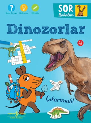 Dinozorlar - Sor Bakalım - Çıkartmalı! - İş Bankası Kültür Yayınları Kitap