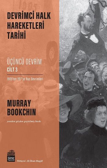 Devrimci Halk Hareketleri Tarihi: Üçüncü Devrim Cilt 3 - Sümer Yayın Kitap