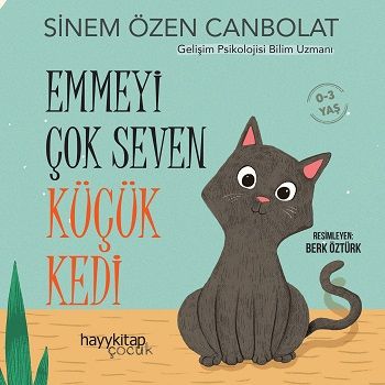 Emmeyi Çok Seven Küçük Kedi - Hayykitap Kitap