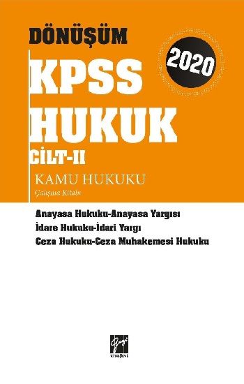 Gazi Kitabevi Dönüşüm Kpss Hukuk Cilt II Kamu Hukuku Çalışma Kitabı - Gazi Kitabevi Kitap