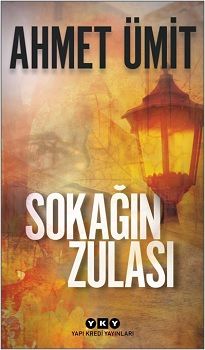 Sokağın Zulası - Yapı Kredi Yayınları Kitap