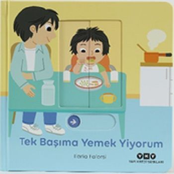 Tek Başıma Yemek Yiyorum - Hareketli Büyüyorum Serisi 6 - Yapı Kredi Yayınları Kitap