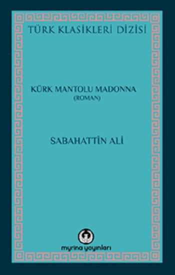 Kürk Mantolu Madonna - Myrina Yayınları Kitap
