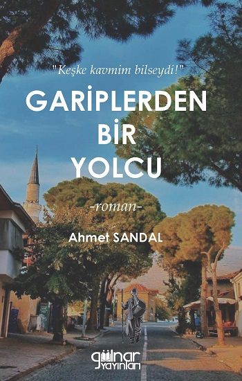 Gariplerden Bir Yolcu - Gülnar Yayınları Kitap