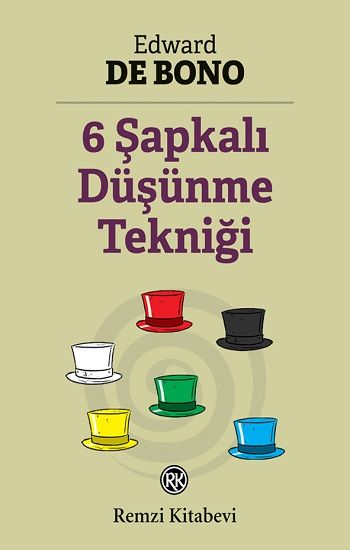 6 Şapkalı Düşünme Tekniği - Remzi Kitabevi Kitap